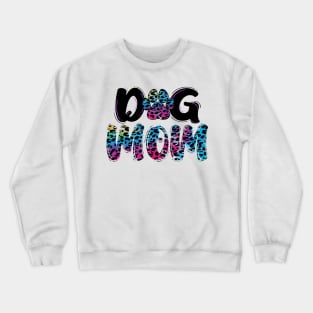 Dog mom Crewneck Sweatshirt